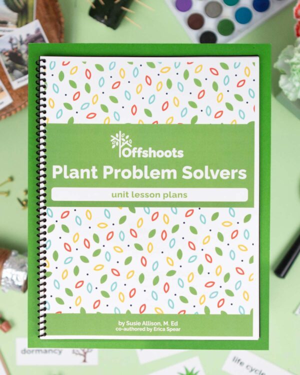 Plant Problem Solvers Unit Study